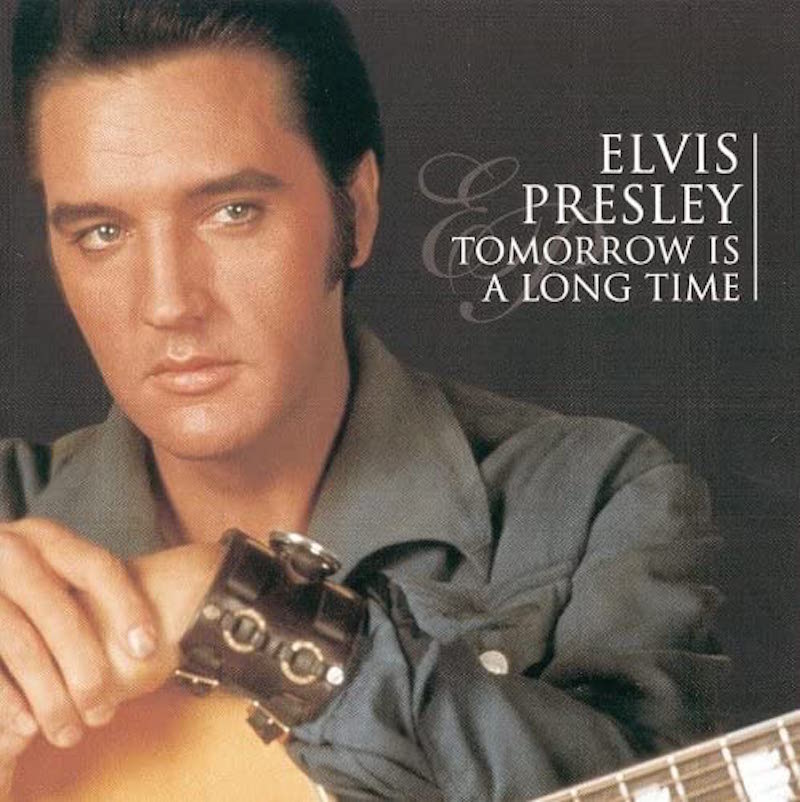 明日は遠く（Tomorrow Is A Long Time by Elvis Presley ）